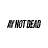 Ay Not Dead Gift Card